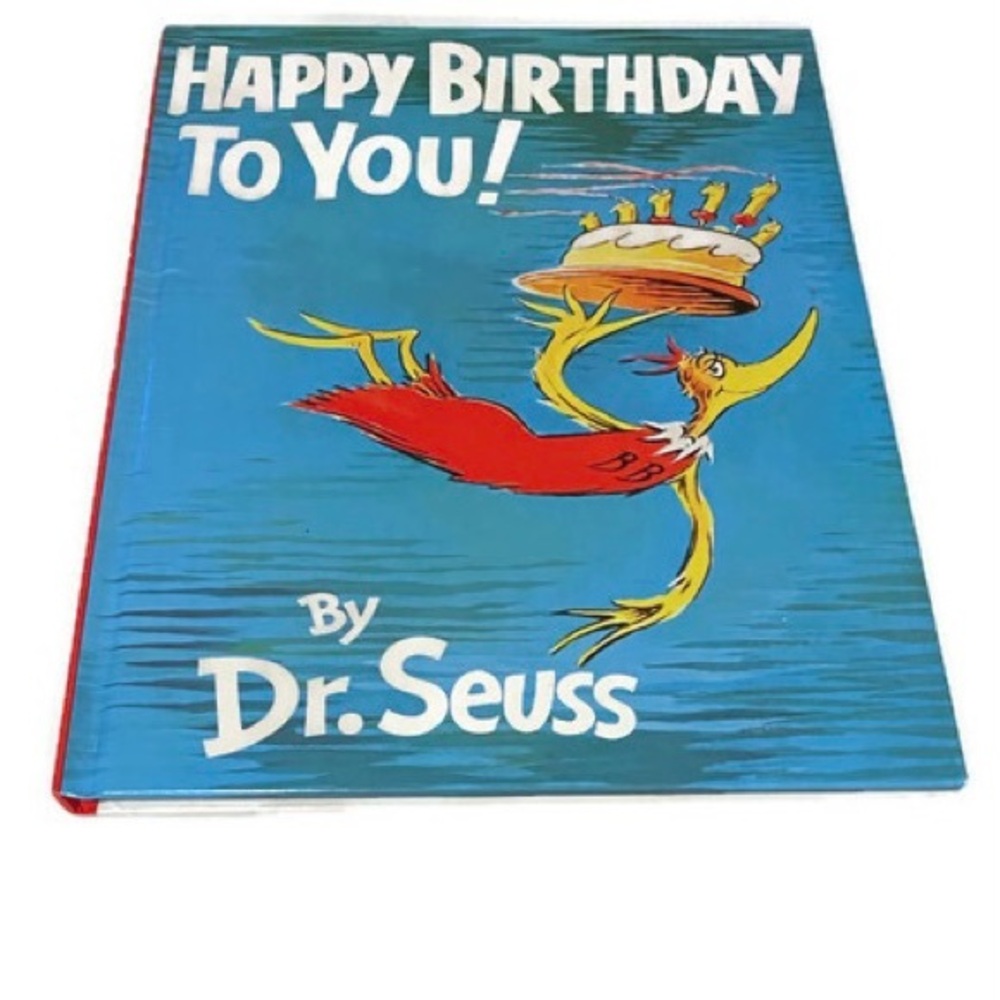 Happy Birthday to You! Dr. Seuss.